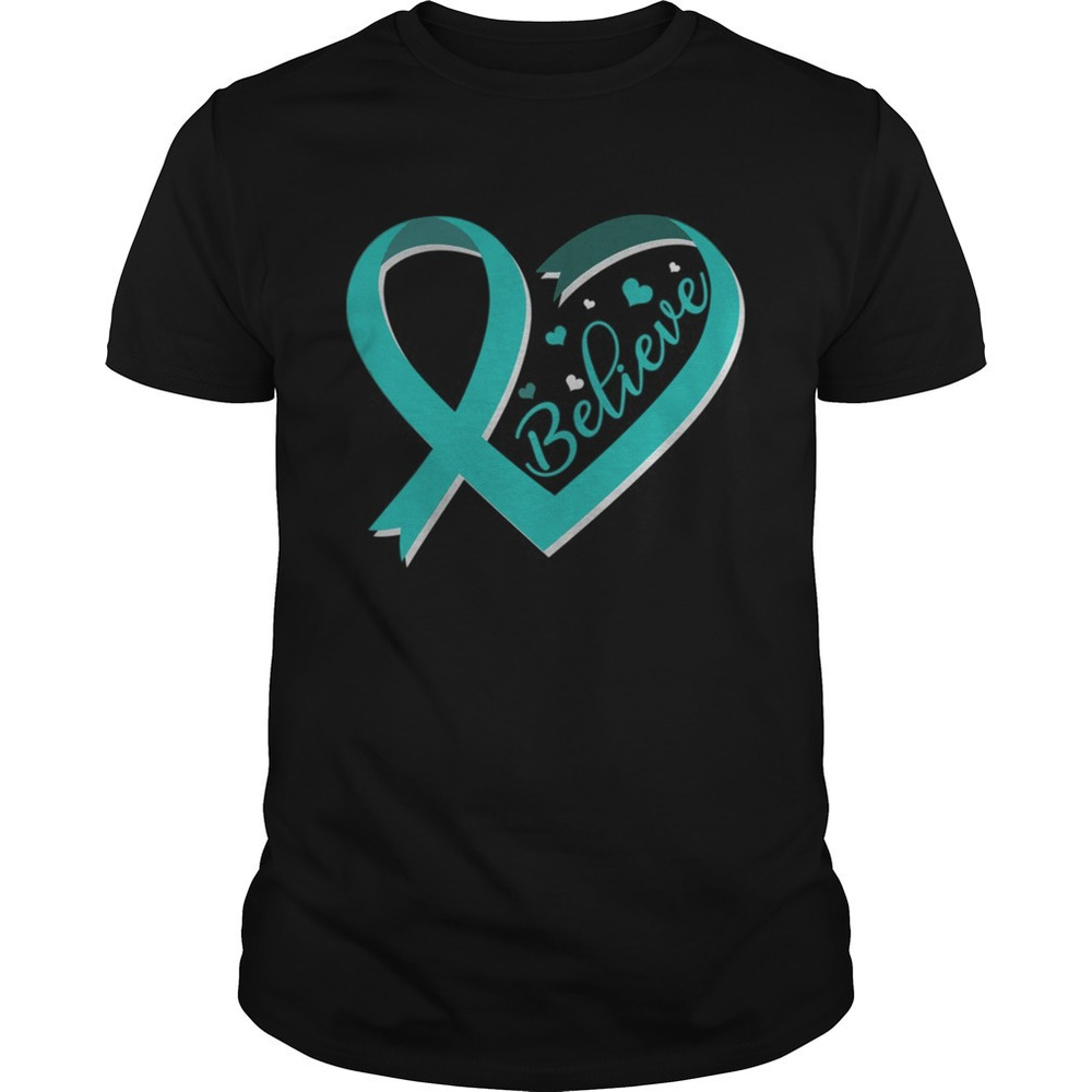 Believe Ovarian Cancer Awareness Ribbon Tshirt